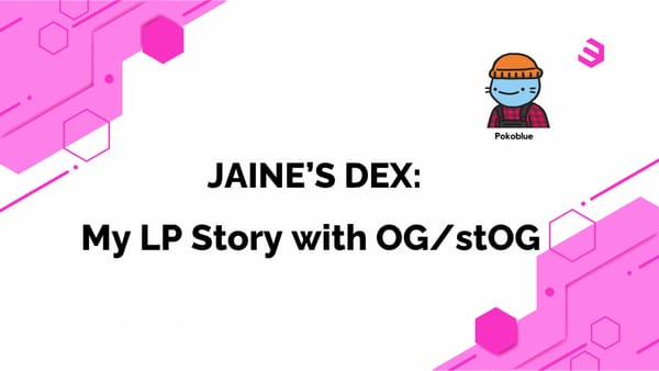 Jaine’s First 0G DEX: My LP Story with OG/stOG